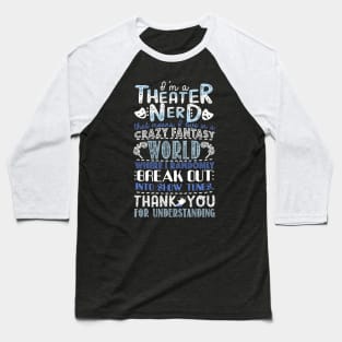 Theater Nerd Baseball T-Shirt